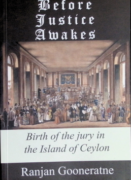 Before Justice Awakes : Birth of the Jury in the Island of Ceylon