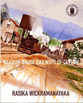 Narrow Gauge Railways of Ceylon