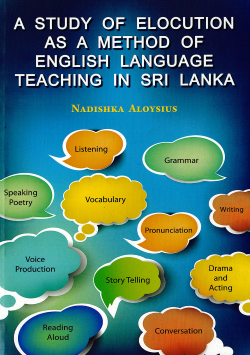 Study of Elocution as a Method of English Language Teaching in Sri Lanka