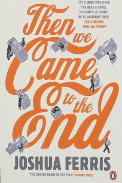 Then We Came to the End