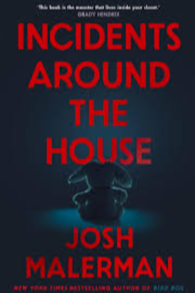 Incidents Around the House