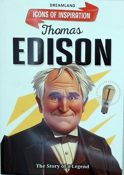 Icons of Inspiration - Thomas Edison