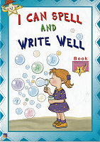 I Can Spell and Write Well Book 1