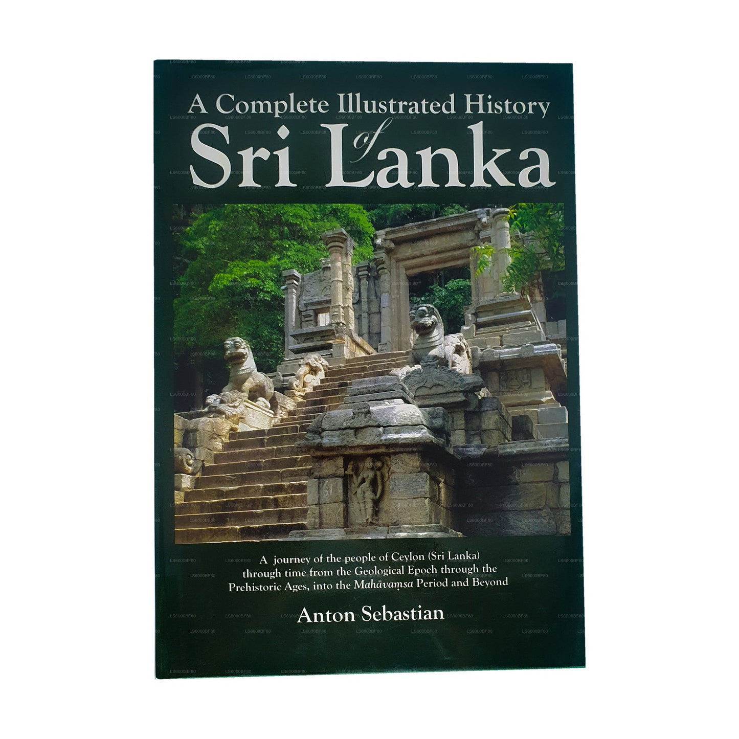 Een complete geïllustreerde geschiedenis van Sri Lanka