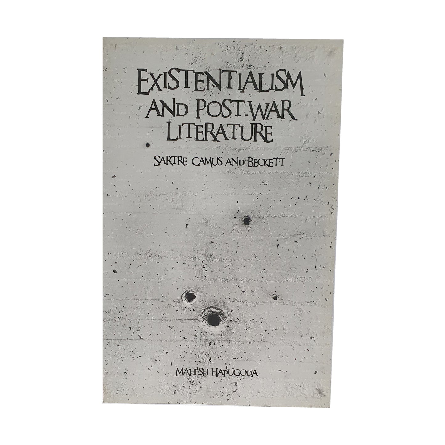 Existentialism and Post-War Literature Sartre Camus and Beckett